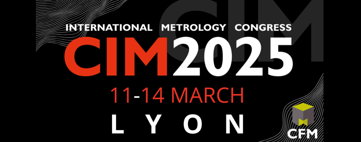 International Metrology Congress 2025 Lyon Profitez de l’expertise de nos équipes pour échanger sur vos besoins